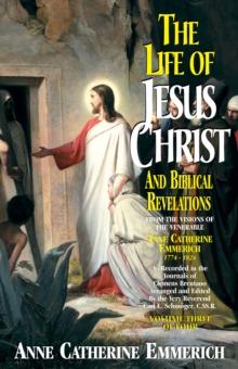 The Life of Jesus Christ and Biblical Revelations