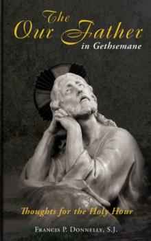 Our Father in Gethsemane