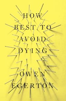 How Best To Avoid Dying