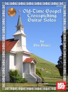 Old Time Gospel Crosspicking Guitar Solos Book/CD Set