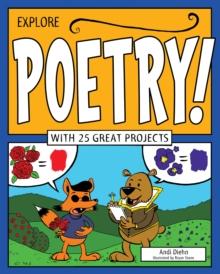 Explore Poetry! : With 25 Great Projects