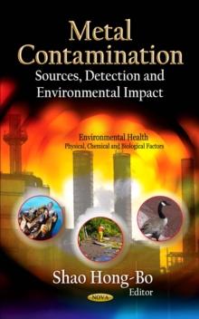 Metal Contamination : Sources, Detection and Environmental Impact