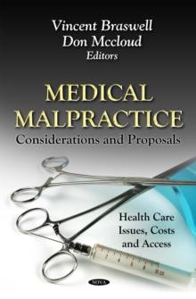 Medical Malpractice : Considerations and Proposals