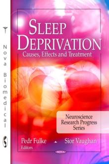 Sleep Deprivation : Causes, Effects and Treatment