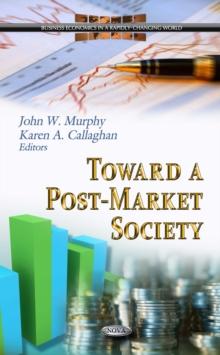 Toward a Post-Market Society