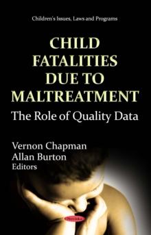 Child Fatalities Due to Maltreatment: The Role of Quality Data