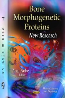 Bone Morphogenetic Proteins : New Research