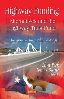 Highway Funding : Alternatives and the Highway Trust Fund