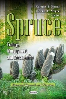 Spruce : Ecology, Management and Conservation