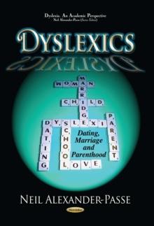 Dyslexics : Dating, Marriage and Parenthood