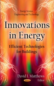 Innovations in Energy : Efficient Technologies for Buildings