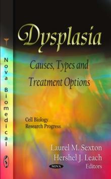 Dysplasia : Causes, Types and Treatment Options