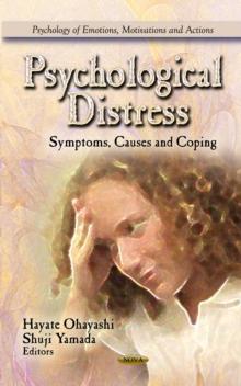 Psychological Distress : Symptoms, Causes and Coping