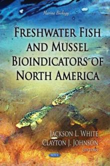 Freshwater Fish and Mussel Bioindicators of North America