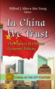 In China We Trust : The Impacts of Chinese Economic Policies