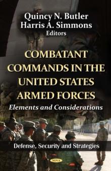 Combatant Commands in the U.S. Armed Forces : Elements and Considerations