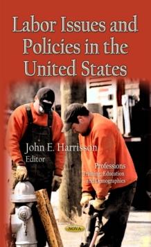 Labor Issues and Policies in the U.S.