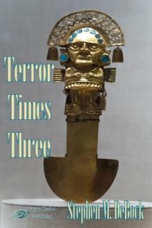 Terror Times Three