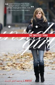 The Sweetest Thing : An Inside Girl novel