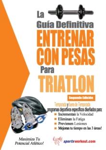 La guia definitiva - Entrenar con pesas para triatlon