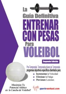 La guia definitiva - Entrenar con pesas para voleibol