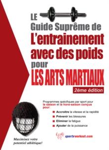 Le guide supreme de l'entrainement avec des poids pour les arts martiaux