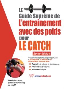 Le guide supreme de l'entrainement avec des poids pour le catch