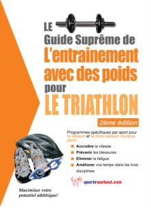 Le guide supreme de l'entrainement avec des poids pour le triathlon