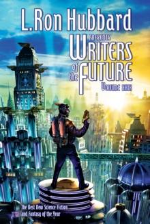 L. Ron Hubbard Presents Writers of the Future Volume 29 : The Best New Science Fiction and Fantasy of the Year