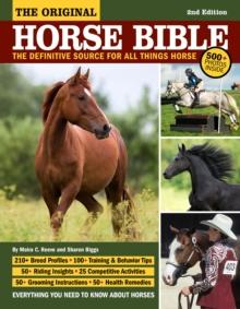 Original Horse Bible, 2nd Edition : The Definitive Source for All Things Horse