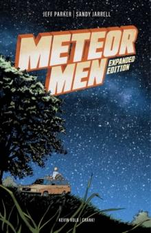 Meteor Men : Expanded Edition