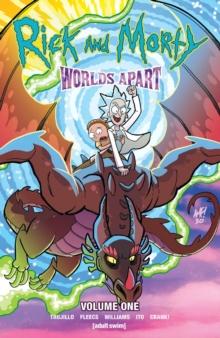 Rick And Morty: Worlds Apart