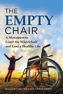 The Empty Chair : A Movement to Limit the Wheelchair and Lead a Healthy Life