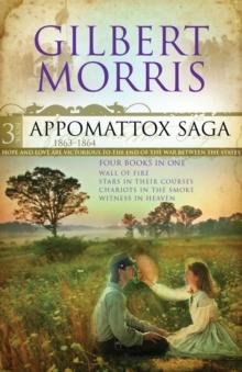 The Appomattox Saga Omnibus 3 : Four Books in One