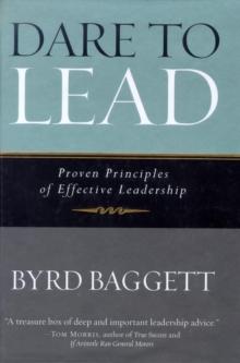 Dare to Lead : Proven Principles of Effective Leadership