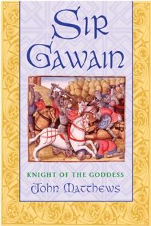 Sir Gawain : Knight of the Goddess