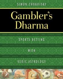 Gambler's Dharma : Sports Betting with Vedic Astrology