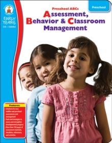 Preschool ABC's, Grade Preschool : Assessment, Behavior & Classroom Management