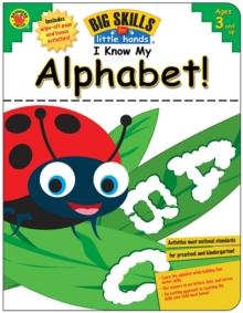 I Know My Alphabet!, Ages 3 - 6