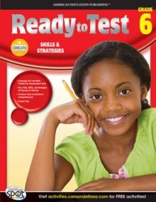 Ready to Test, Grade 6 : Skills & Strategies