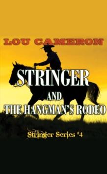 Stringer and the Hangman's Rodeo