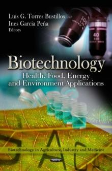 Biotechnology : Health, Food, Energy and Environment Applications