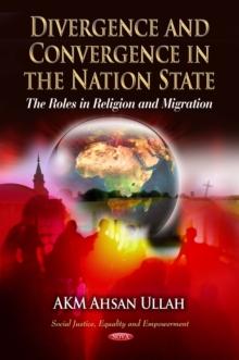 Divergence and Convergence in the Nation State : The Roles in Religion and Migration