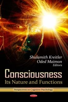 Consciousness : Its Nature and Functions