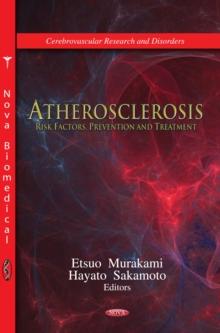 Atherosclerosis : Risk Factors, Prevention and Treatment