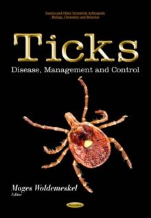 Ticks : Disease, Management and Control