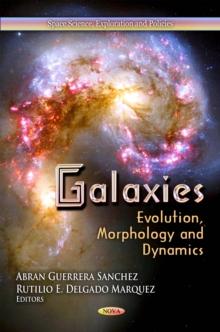 Galaxies : Evolution, Morphology and Dynamics