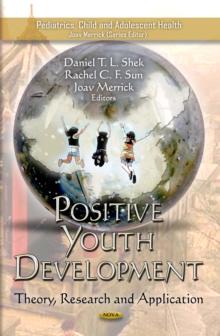 Positive Youth Development : Theory, Research and Application