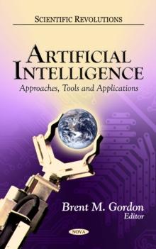 Artificial Intelligence : Approaches, Tools, and Applications