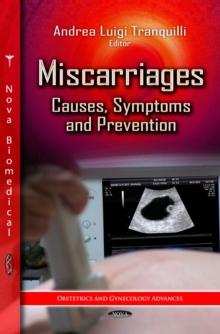 Miscarriages : Causes, Symptoms and Prevention